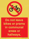 do-not-leave-bikes-or-prams-in-communal-areas-or-hallways-prohibition-sign~